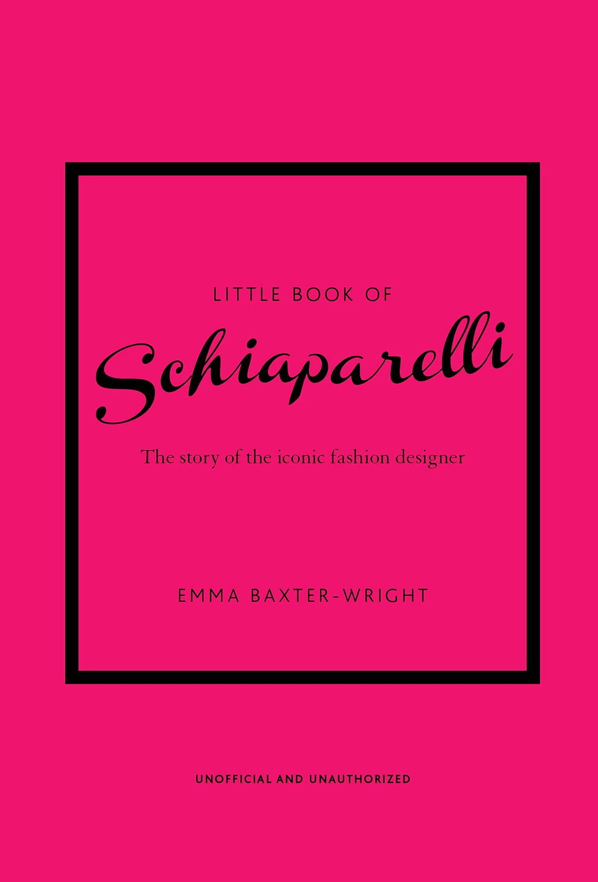 Книга «Little Book of Schiaparelli: The Story of the Iconic Fashion Designer»